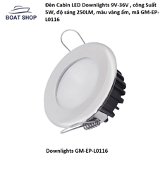Đèn Cabin LED Downlights 9V-36V , công Suất 5W, độ sáng 250LM, màu vàng ấm, mã GM-EP-L0116