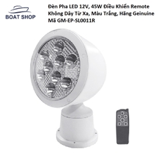 Đèn Pha LED trắng 12V, 45W Điều Khiển Remote Không Dây Từ Xa, Màu Trắng, 6000k, Hãng Geinuine Mã GM-EP-SL0011R