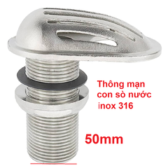 (50mm Con Sò Nước) Thông Đáy Tàu Con Sò Phi 50mm ~ 2 inch, Chất Liệu Inox 316, Mã S30645-6, Hàng Mới 100%