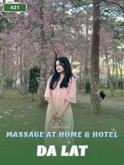 NUMBER 421: HOME MASSAGE DA LAT CITY (at home, apartment, hotel…)