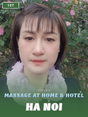 NUMBER 107: MASSAGE AT HOME HA NOI CITY (at home, apartment, hotel…)