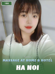 NUMBER 188: MASSAGE AT HOME HA NOI CITY (at home, apartment, hotel…)