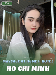 NUMBER 870: MASSAGE AT HOME HO CHI MINH (at home, apartment, hotel…)