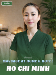 NUMBER 1030: HOME MASSAGE SAI GON (at home, apartment, hotel…)