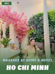 NUMBER 863: HOME MASSAGE HCMC (at home, apartment, hotel…)
