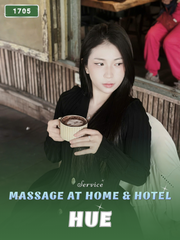 NUMBER 1705: HOME MASSAGE HUE CITY (at home, apartment, hotel…)