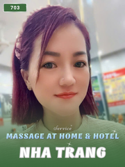 NUMBER 703: MASSAGE AT HOME NHA TRANG (at home, apartment, hotel…)