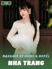 NUMBER 736: HOME MASSAGE NHA TRANG CITY (at home, apartment, hotel…)