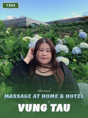 NUMBER 1304: MASSAGE IN HOME VUNG TAU (at home, apartment, hotel…)