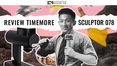 Timemore Sculptor 078 - Ngon nhưng chưa chắc đã trong tầm giá