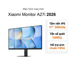Màn hình Xiaomi A27i 2026 27inch FHD/ 144Hz/ 6ms/ IPS (ELA6410EU)