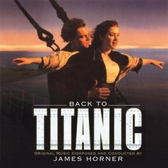 JAMES HORNER - Back To Titanic OST