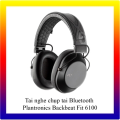 Tai nghe Bluetooth Plantronics Backbeat Fit 6100 - Hàng chính hãng