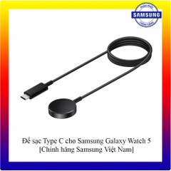 Đế sạc Type C cho đồng hồ Samsung Galaxy Watch 5/ Watch 5 Pro