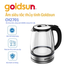 Ấm siêu tốc Goldsun Thủy Tinh 1.8L CH-2701