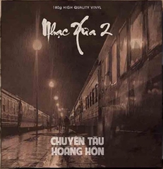 Đĩa than Nhạc Xưa 2 - Chuyến Tàu Hoàng Hôn