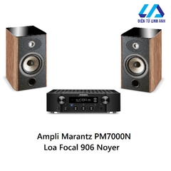 Dàn nghe nhạc Marantz PM7000N và Focal 906 Noyer