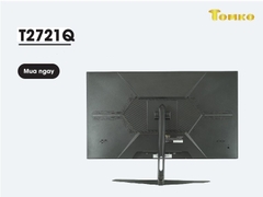 Màn hình máy tính 27 inch 2K Tomko T2721Q