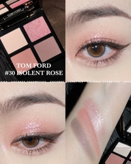 Phấn Mắt TOM FORD Eye Shadow Squad #30 ISOLENT ROSE