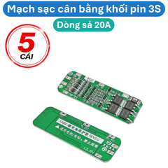 Mạch sạc cân bằng khối pin 3S ( 3 viên 18650) - dòng xả 20A