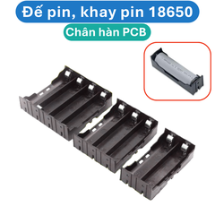 Đế pin, khay pin 18650 chân hàn PCB