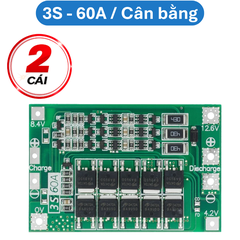 Mạch sạc bảo vệ pin Lithium 3S/4S 40A 60A 18650 BMS 11.1V 12.6V/14.8V 16.8V