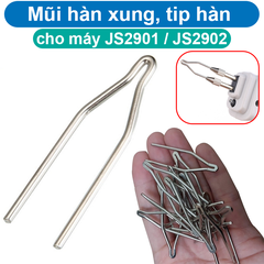 Mũi hàn xung, tip hàn JS2901 chuyên dùng máy hàn xung
