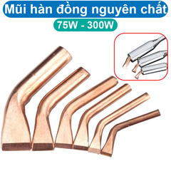 Mũi hàn đồng nguyên chất công suất cao 75W - 300W