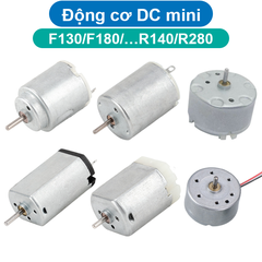 Động cơ DC mini F130, F180, R140, R260… 5000-20000 rpm 3-12V