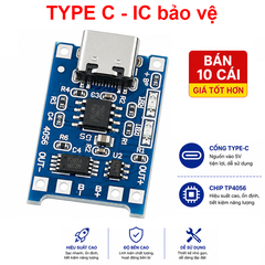 (Giá Sỉ) Mạch Sạc Pin TP4056 cổng USB micro B / Type C (Có / Không IC bảo Vệ )