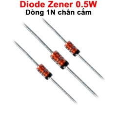 (10 con) Diode Zener 1N5231B,1N5232B,1N5237B,... chân cắm công suất 0.5W