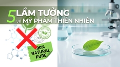 5 Lầm Tưởng Phổ Biến Về Mỹ Phẩm Thiên Nhiên và Sự Thật Phía Sau