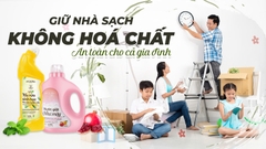Bí quyết giữ nhà sạch không hóa chất: An toàn cho gia đình, thân thiện với môi trường