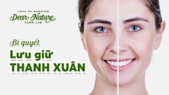 Giữ mãi thanh xuân ở tuổi 30: Bí quyết chăm sóc da hoàn hảo cùng Dear Nature