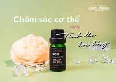 KHÁM PHÁ 7 CÔNG DỤNG ĐÁNG KINH NGẠC CỦA TINH DẦU HOA HỒNG
