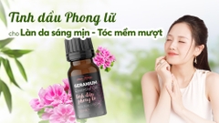 Tinh dầu phong lữ - Bí quyết làm đẹp tự nhiên cho phụ nữ hiện đại