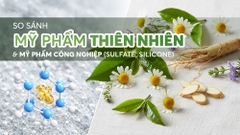 So Sánh Mỹ Phẩm Thiên Nhiên và Mỹ Phẩm Công Nghiệp Chứa Sulfate, Silicone
