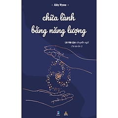 Chữa Lành Bằng Năng Lượng
