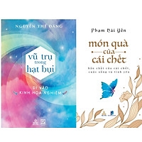 Combo Vũ Trụ Trong Hạt Bụi và Món Quà Của Cái Chết