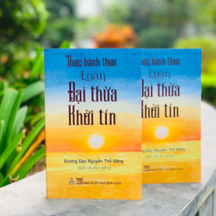 Thực Hành Theo Luận Đại Thừa Khởi Tín