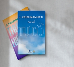Combo Krishnamurti Nói Về Tự Do & Thực Tại Hiện Tiền