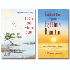 Combo Hiện Tại Vĩnh Cửu; Thực Hành Theo Luận Đại Thừa Khởi Tín