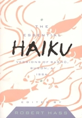 The Essential Haiku: Versions of Bashō, Buson and Issa