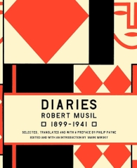 The Musil Diaries: Robert Musil 1899-1941