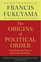 Origins of Political Order: From Prehuman Times to the French Revolution