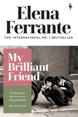 My Brilliant Friend (Neapolitan Novels, 1)