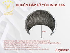 Khuôn Inox Rút Lông - Định Hình Tổ Yến - Inox 304