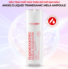Siêu Tinh Chất Angel's Liquid Xoá Thâm Đỏ, Mờ Sạm Nám Tranexamic Mela Ampoule 30ml