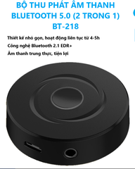 BỘ THU PHÁT ÂM THANH BLUETOOTH 5.0 (2 TRONG 1) BT-218