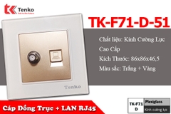 Ổ Cắm Cáp Đồng Trục Và Mạng(LAN) Mặt Kính Cường Lực TK-F71-D-51